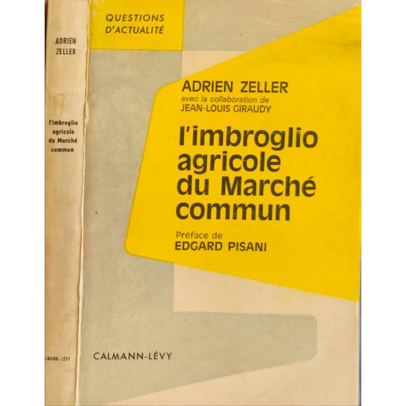 L'imbroglio agricole du Marché commun