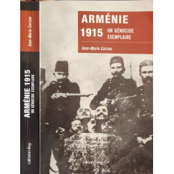 Arménie 1915 : Un génocide exemplaire