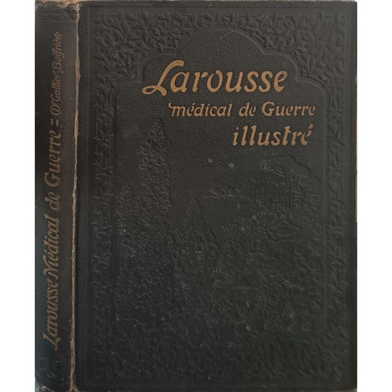 Larousse médical de guerre illustré de 497 gravures 57 tableaux en...