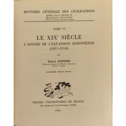 Histoire générale des civilisations. Tome VI. Le XIXe siècle....