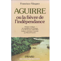 Aguirre ou la fievre de l'independance