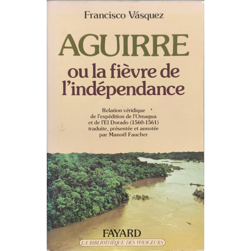 Aguirre ou la fievre de l'independance