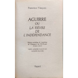 Aguirre ou la fievre de l'independance