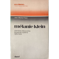 Mélanie Klein: Premières découvertes et premier système 1919-1932