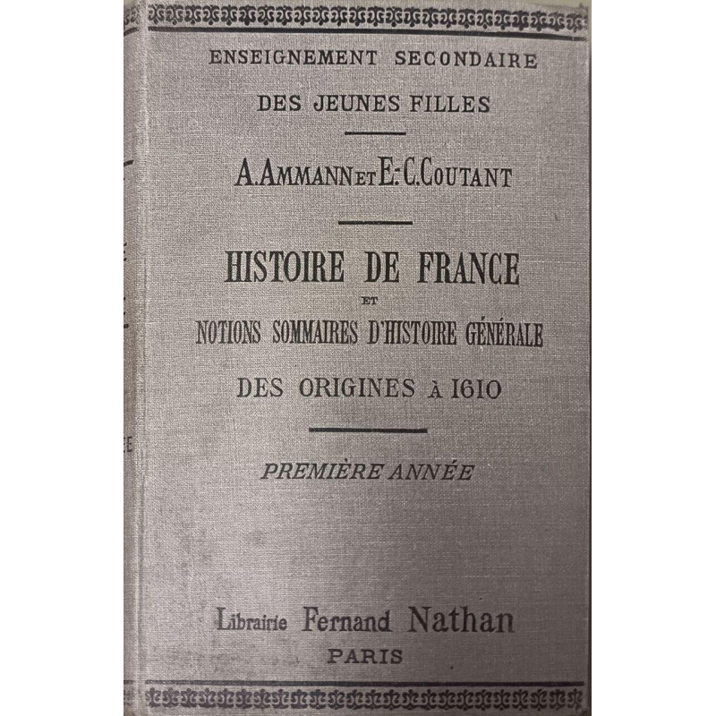 Enseignement secondaire des jeunes filles. Histoire de France et...