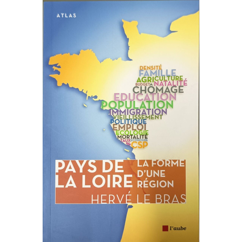 PAYS DE LA LOIRE - LA FORME D'UNE REGION
