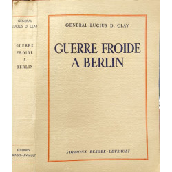 Guerre froide à Berlin ( 2 cartes 15 photographies hors-texte)