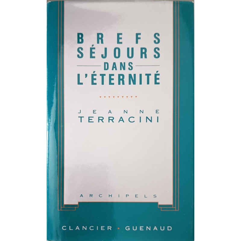 Brefs sejours dans éternité