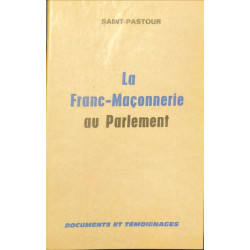 La Franc-Maçonnerie au Parlement