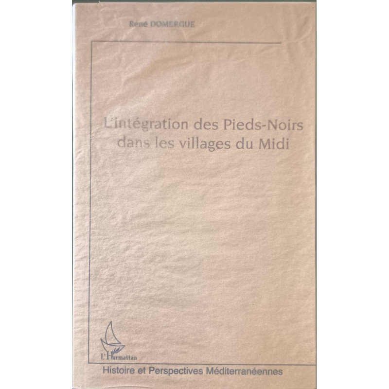 L'intégration des Pieds-Noirs dans les villages du Midi dédicacé...