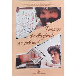 Femmes du maghreb au present : la dot le travail l'identité