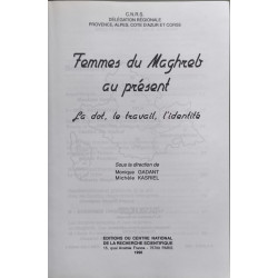 Femmes du maghreb au present : la dot le travail l'identité