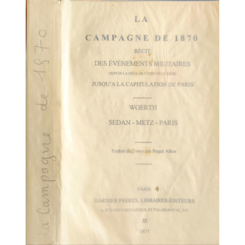 La Campagne De 1870. Récit des événements militaires depuis la...