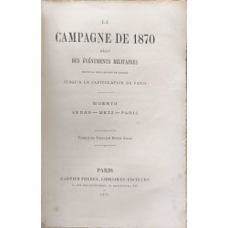 La Campagne De 1870. Récit des événements militaires depuis la...