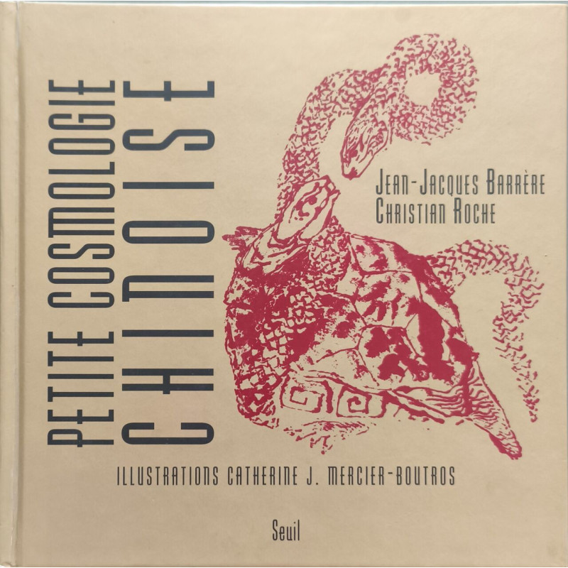 Petite Cosmologie Chinoise