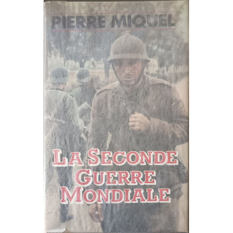 La Seconde Guerre Mondiale