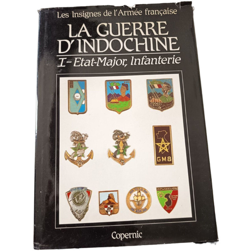 La guerre d'Indochine (Insignes de l'armée française) Etat-Majot...
