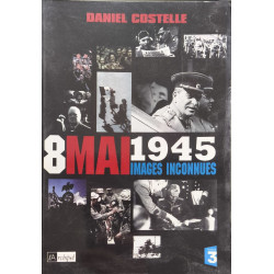 8 mai 1945: Images inconnues