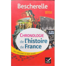 Bescherelle Chronologie de l'histoire de France: des origines à...