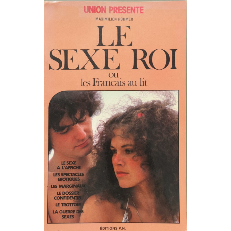 Le sexe roi ou les Français au lit