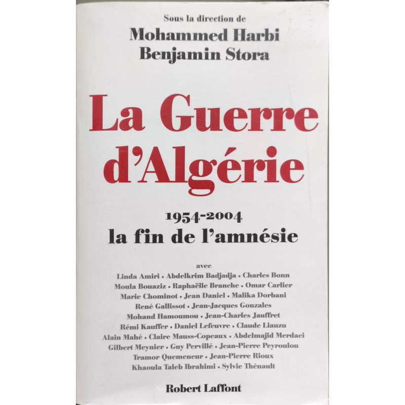 La guerre d'Algérie: 1954-2004 la fin de l'amnistie