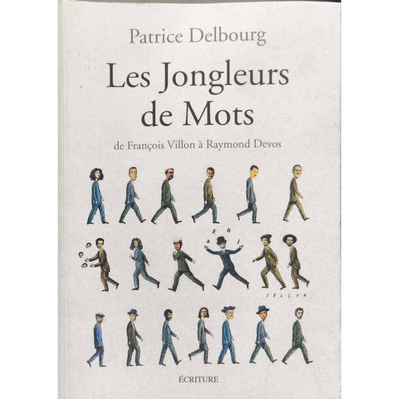 Les jongleurs de mots: De François Villon à Raymond Devos