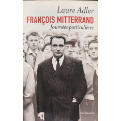 Journees particulieres: Francois Mitterrand