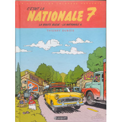 C'était la Nationale 7: La route bleue La Nationale 6