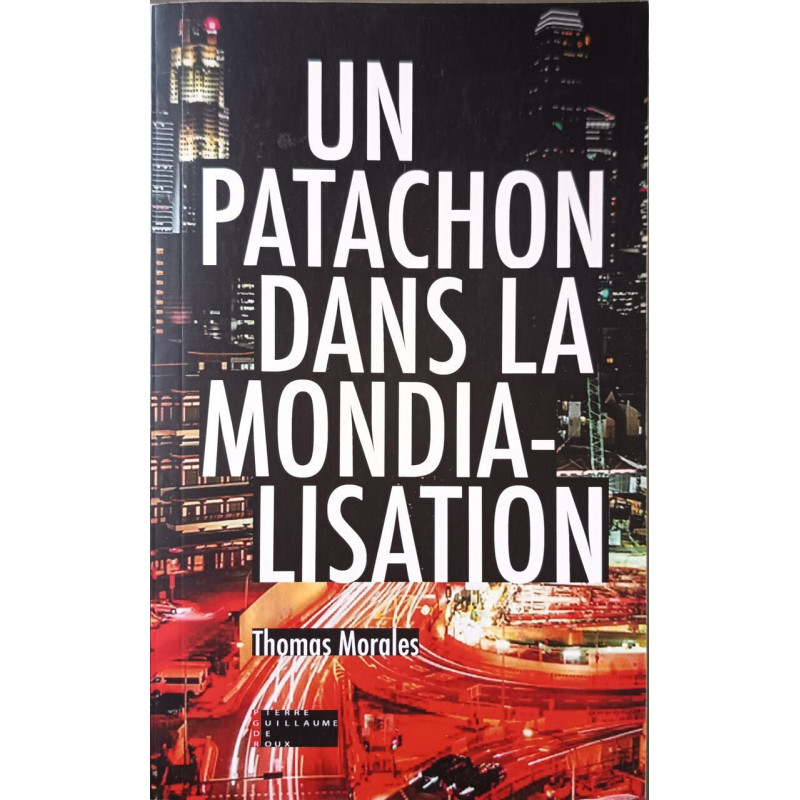 Un Patachon Dans la Mondialisation: Chroniques vintage