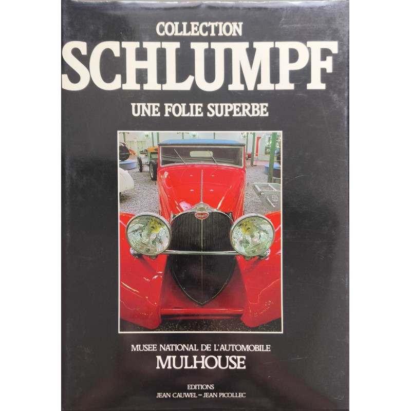Collection Schlumpf Une Folie Superbe