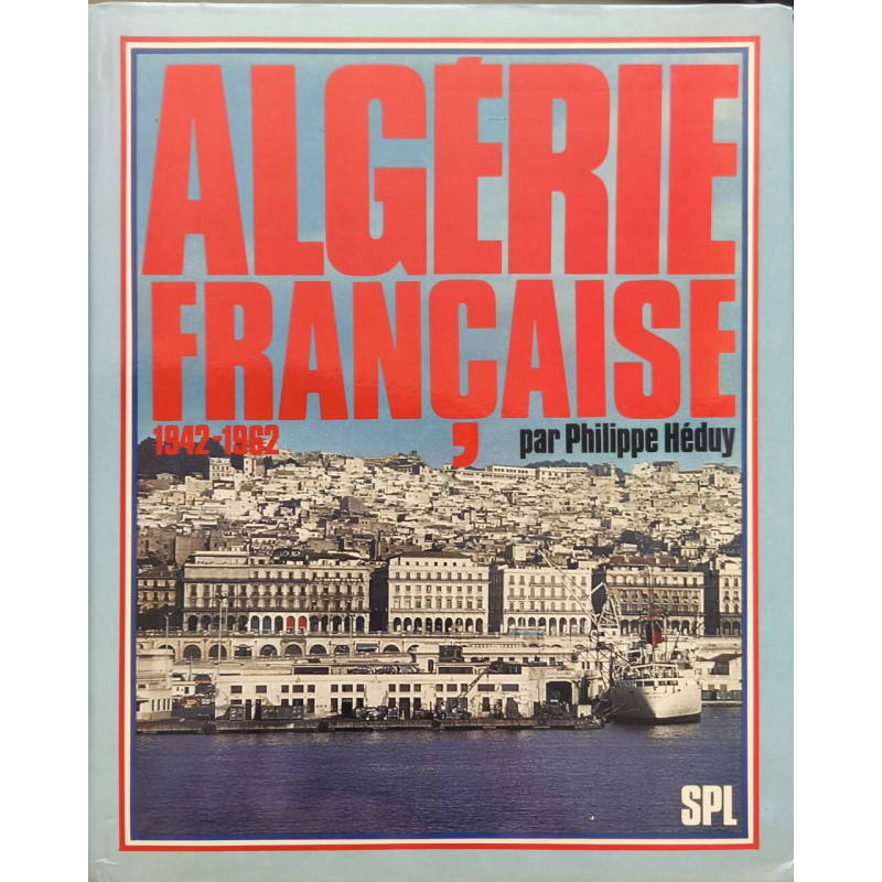 Algérie française 1942-1962