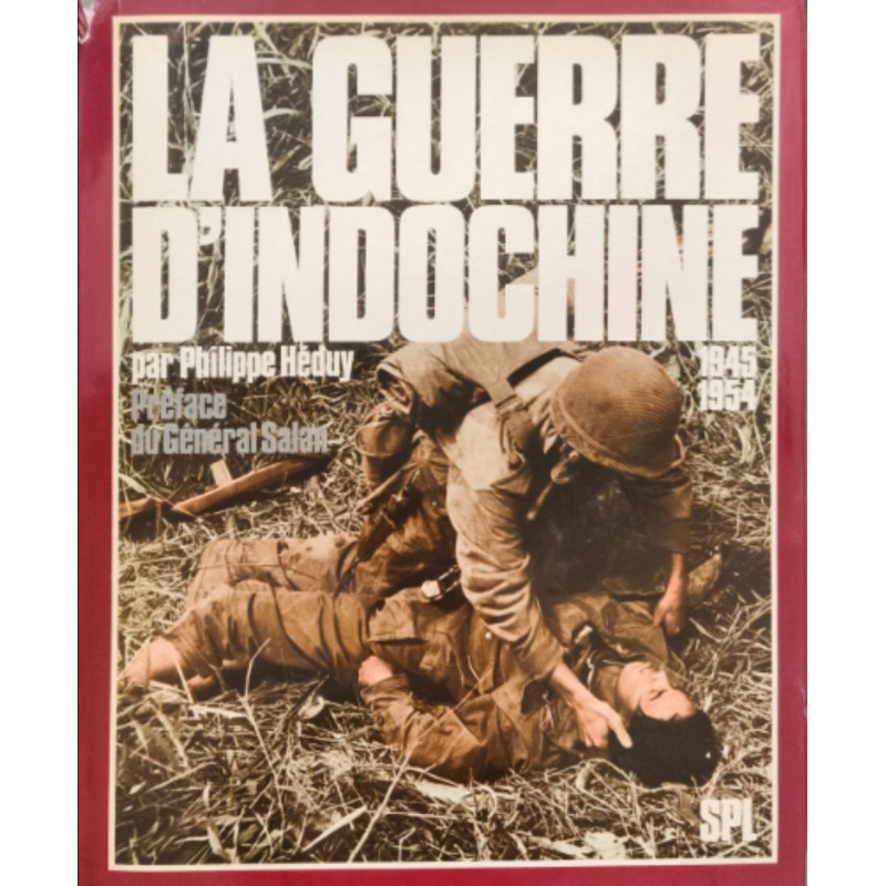 La Guerre d'Indochine 1945-1954