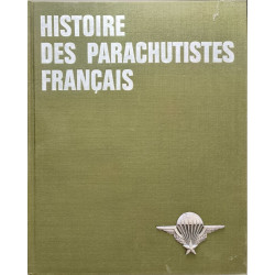 Histoire des parachutistes français ( 2 volumes)