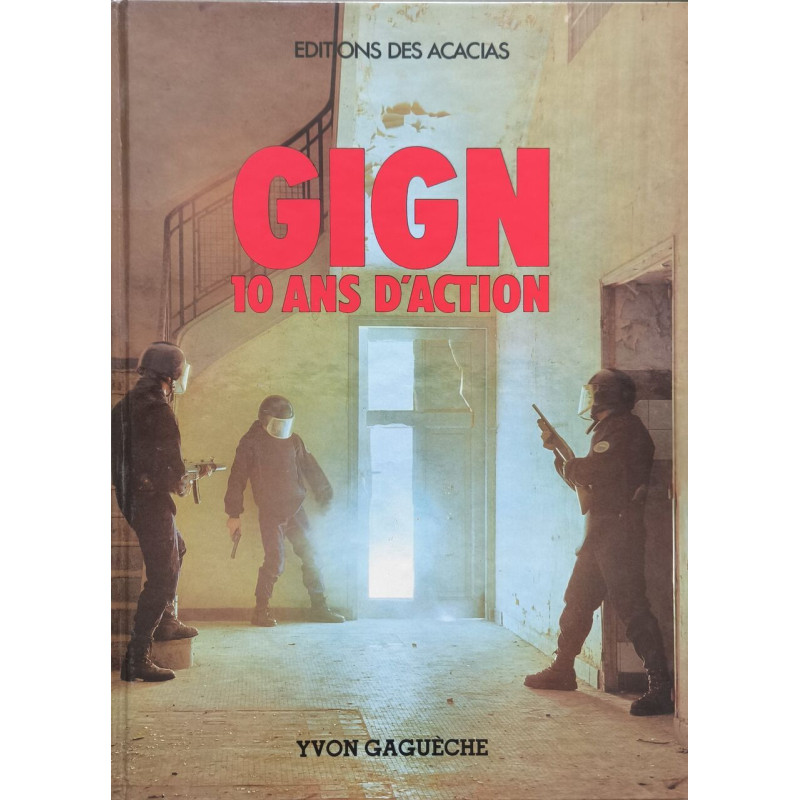GIGN 10 ans d'action