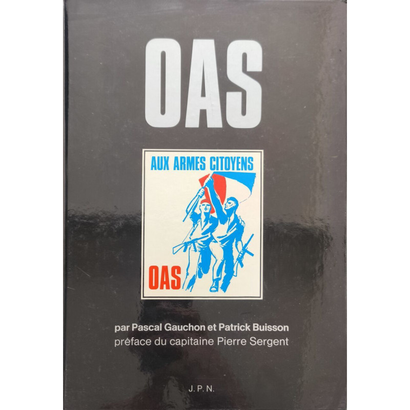 OAS Aux armes citoyens - histoire de la résistance française en...