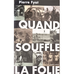Quand souffle la folie