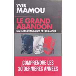 Le grand abandon: Les élites françaises et l'islamisme