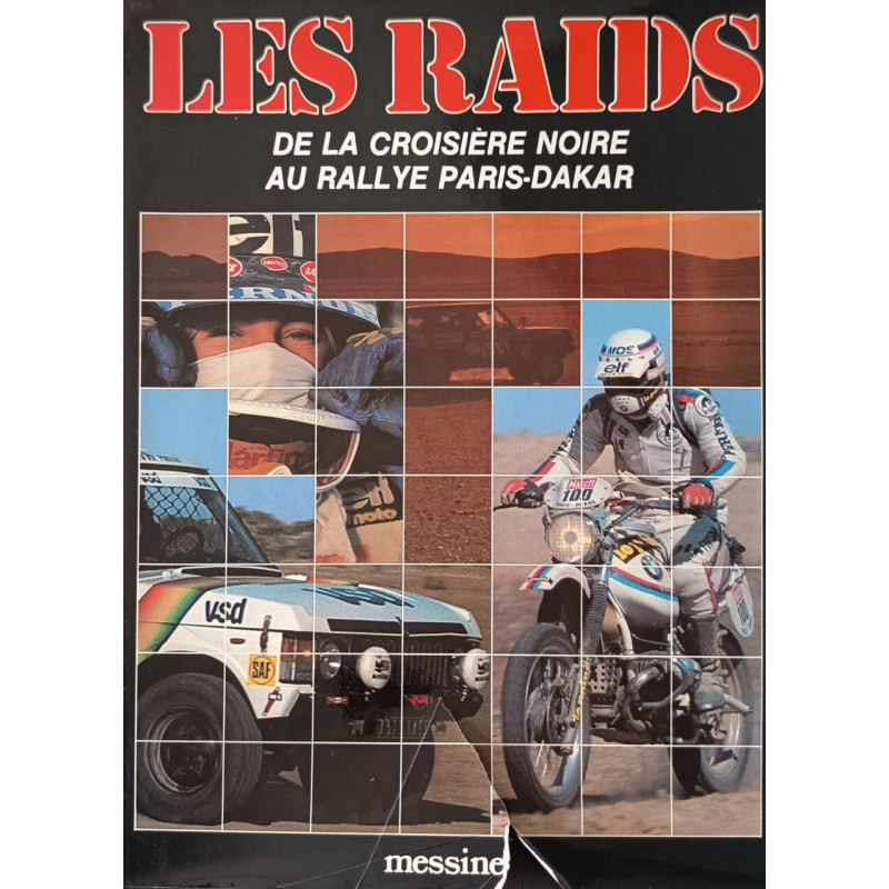 Les raids de la croisiere noire au rallye paris - alger - dakar