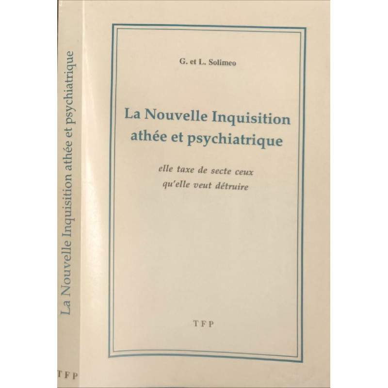La Nouvelle Inquisition athée et psychiatrique