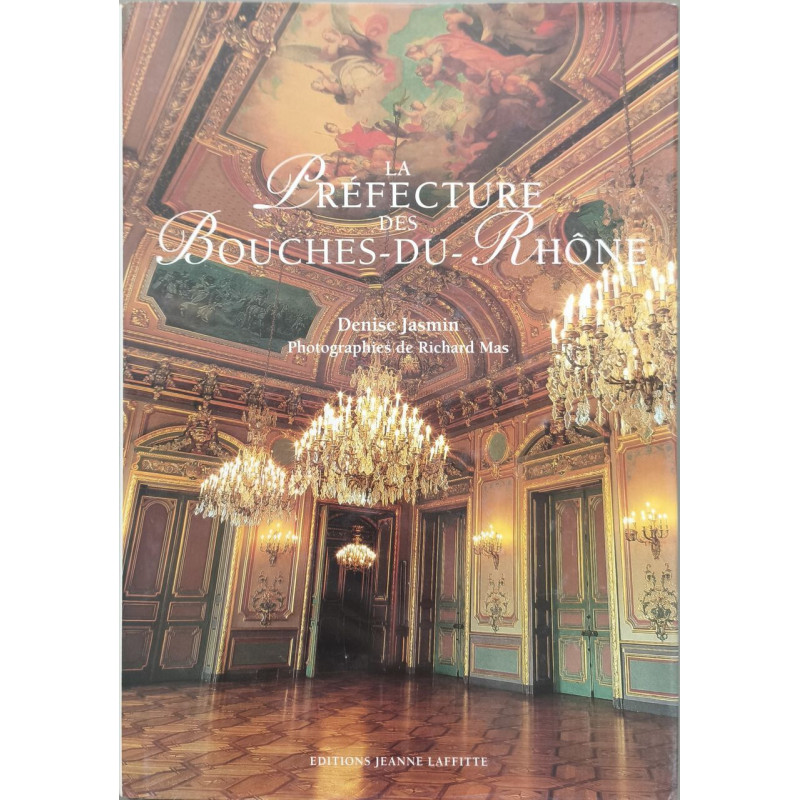 La Préfecture des Bouches-du-Rhône