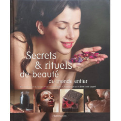 Secrets et rituels de beauté : Du monde entier
