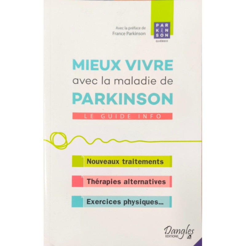 Mieux vivre avec la maladie de Parkinson - Le guide info