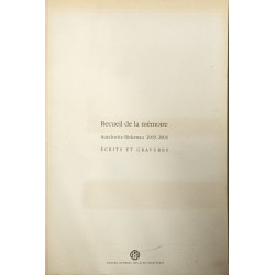 Recueil de la mémoire - Auschwitz-Birkenau 2003-2004 - Ecrits et...