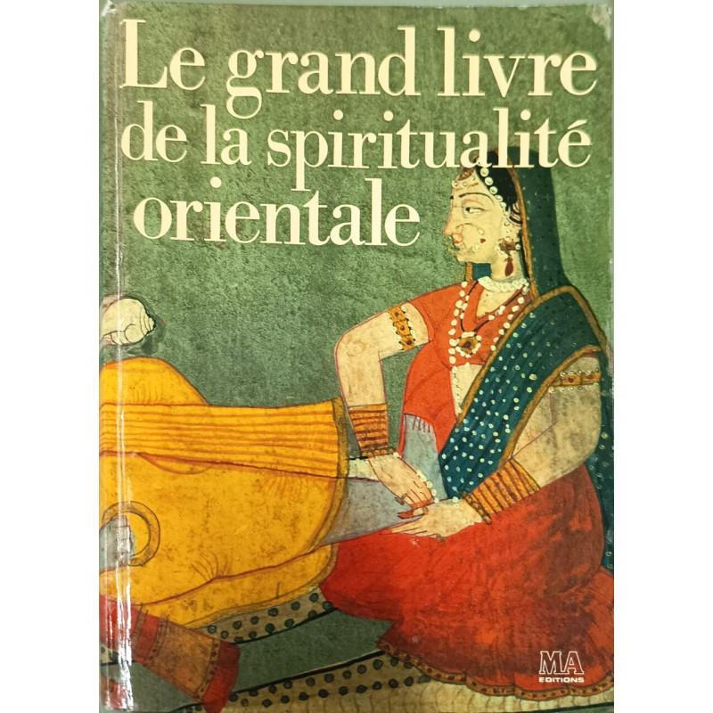 Le grand livre de la spiritualité orientale