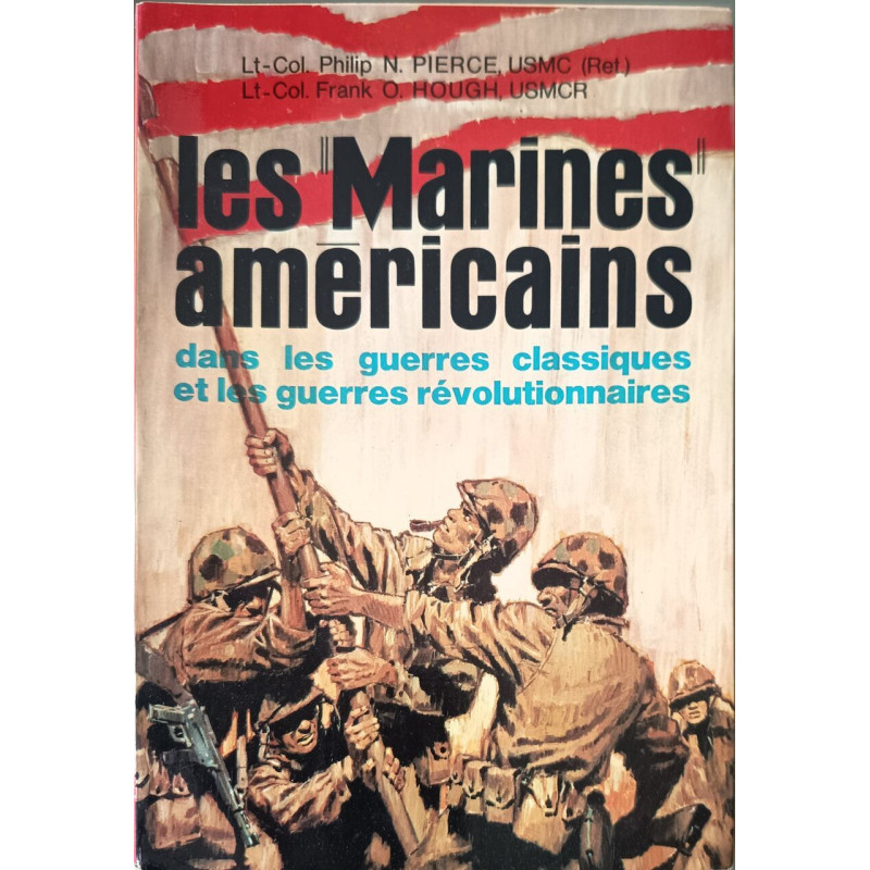 Les Marines américains dans les guerres classiques et les guerres...