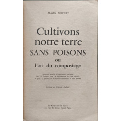 Cultivons notre terre sans poisons ou l'art du compostage