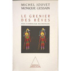 Le Grenier des rêves: Essai d'onirologie diachronique