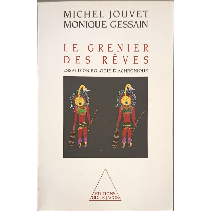 Le Grenier des rêves: Essai d'onirologie diachronique