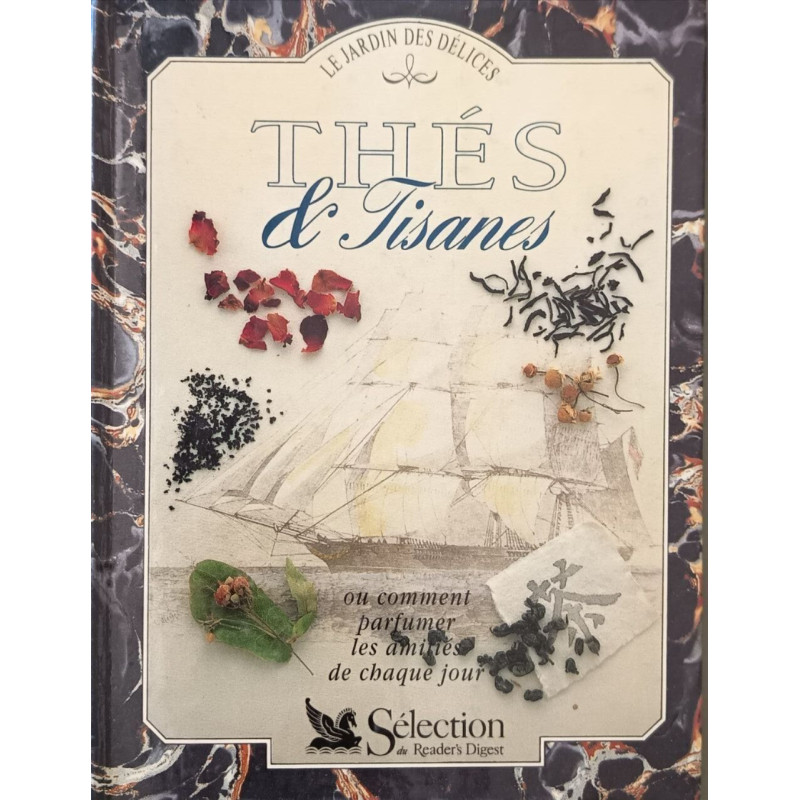 Thés et tisanes ou comment parfumer les amitiés de chaque jour