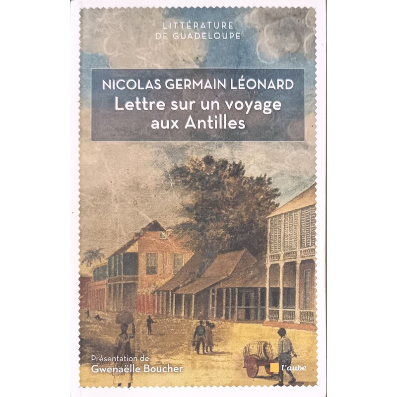 LETTRE SUR UN VOYAGE AUX ANTILLES